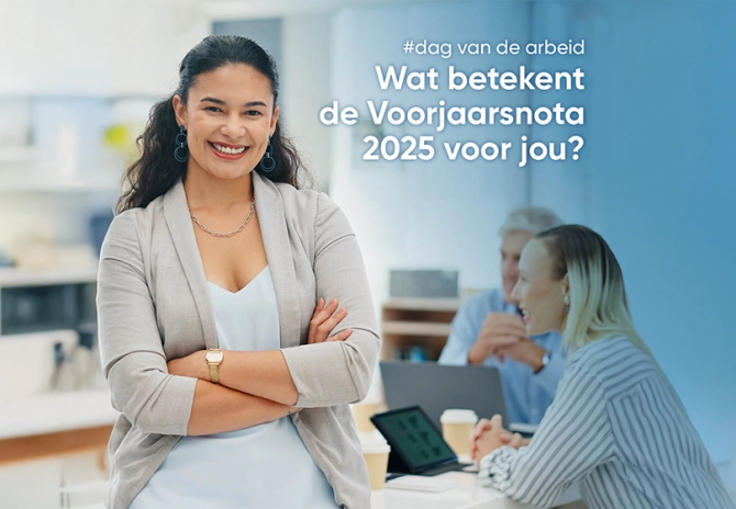 1 mei 2025 dag van de arbeid: plannen uit de voorjaarsnota 2025